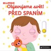 MINIPEDIE-OBJEVUJEME SVĚT! PŘED SPANÍM