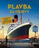 PLAVBA ZA OBJEVY - OTEVŘETE OKÉNKA A VYŘEŠTE HÁDANKY