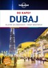 DUBAJ DO KAPSY - LONELY PLANET - 3. VYDÁNÍ