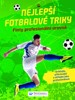 NEJLEPŠÍ FOTBALOVÉ TRIKY