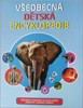 VŠEOBECNÁ DĚTSKÁ ENCYKLOPEDIE
