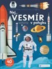 NEJ... VESMÍR V POHYBU