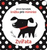 ZVÍŘATA - PRVNÍ ČERNOBÍLÁ KNÍŽKA PRO MIMINKO