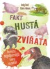 FAKT HUSTÁ ZVÍŘATA - POZNEJTE NEJODPORNĚJŠÍ TVORY NA SVĚTĚ