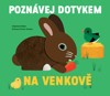 NA VENKOVĚ - POZNÁVEJ DOTYKEM