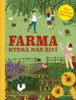 FARMA KTERÁ NÁS ŽIVÍ