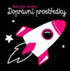 DOPRAVNÍ PROSTŘEDKY - DOBRÝ DEN, MIMINKO