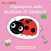 MINIPEDIE OBJEVUJEME SVĚT! MLÁĎATA ZE ZAHRADY