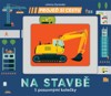 PROJEĎ SI CESTU - NA STAVBĚ - S POSUVNÝMI KOLEČKY