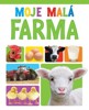 MOJE MALÁ FARMA