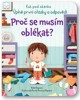 PROČ SE MUSÍM OBLÉKAT? - KUK POD OKÉNKO, ÚPLNĚ PRVNÍ OTÁZKY