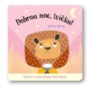 DOBROU NOC, LVÍČKU! KNIHA S KOUZELNOU BATERKOU