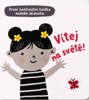 VÍTEJ NA SVĚTĚ - PRVNÍ KONTRASTNÍ KNÍŽKA