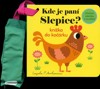 KDE JE PANÍ SLEPICE? - KNÍŽKA DO KOČÁRKU