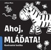 AHOJ MLÁĎATA! KONTRASTNÍ KNÍŽKA