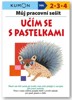 MŮJ PRACOVNÍ SEŠIT UČÍM SE S PASTELKAMI