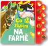 CO TO SLYŠÍM NA FARMĚ