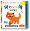 KOUZELNÉ MALOVÁNÍ VODOU - PRVNÍ SLOVA