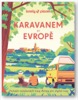 KARAVANEM PO EVROPĚ