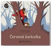 ČERVENÁ KARKULKA - PROSTOROVÁ POHÁDKA