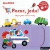 MINIPEDIE POZOR, JEDU! OBJEVUJEME SVĚT SE ZVUKY