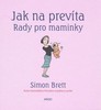 JAK NA PREVÍTA-RADY PRO MAMINKY