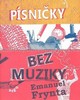 PÍSNIČKY BEZ MUZIKY