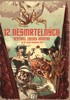 12 NESMRTELNÝCH