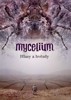 MYCELIUM 5.-HLASY A HVĚZDY