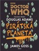 DOCTOR WHO-PIRÁTSKÁ PLANETA