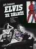 ELVIS ZE ZÁLUŽÍ
