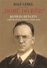 DOMŮ DO ŘÍŠE. KONRÁD HENLEIN A ŘÍŠSKÁ ŽUPA SUDETY