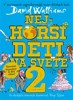 NEJHORŠÍ DĚTI NA SVĚTĚ 2