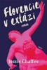 FLORENCIE V EXTÁZI