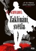 ZAKLÍNÁNÍ SVĚTLA
