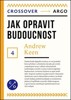 JAK OPRAVIT BUDOUCNOST