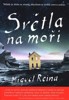 SVĚTLA NA MOŘI
