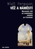 VĚŽ A NÁMĚSTÍ-MOCENSKÉ SÍTĚ OD SVOBODNÝCH ZEDNÁŘŮ PO FACEB.