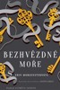 BEZHVĚZDNÉ MOŘE