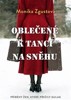 OBLEČENÉ K TANCI NA SNĚHU