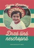 DRZÁ LÍNÁ NESCHOPNÁ