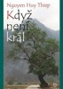 KDYŽ NENÍ KRÁL