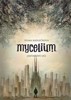 MYCELIUM I: JANTAROVÉ OČI