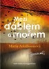 MEZI ĎÁBLEM A MOŘEM - DOGGERLAND 3.