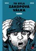 TO BYLA ZÁKOPOVÁ VÁLKA