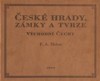 ČESKÉ HRADY, ZÁMKY A TVRZE V.