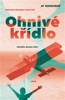 OHNIVÉ KŘÍDLO