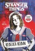 STRANGER THINGS: REBELKA ROBIN