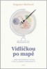 VIDLIČKOU PO MAPĚ... ANEB GASTRONOMICKÁ ODYSEA A JINÁ KULINÁ