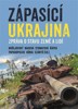 ZÁPASÍCÍ UKRAJINA - ZPRÁVA O STAVU ZEMĚ A LIDÍ